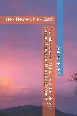 "The Bible and the Natural World