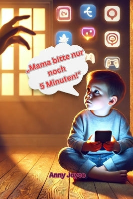 "Mama bitte nur noch 5 Minuten"