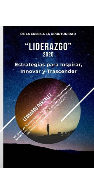 "Liderazgo" Estrategias para Inspirar, Innovar y Trascender