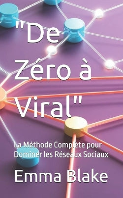 "De Zéro à Viral"