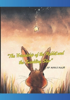 "The Friendship of the Rabbit and the Twinkling Star"