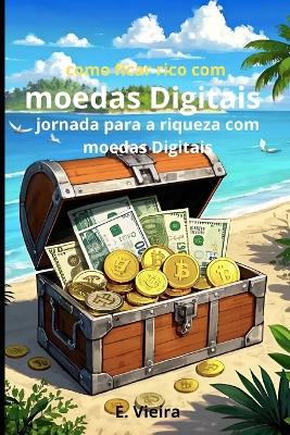 "fica rico com moedas digitais"