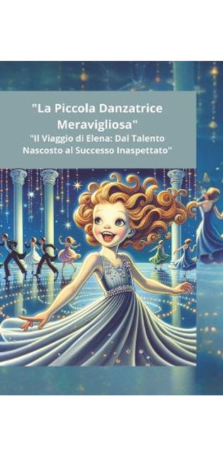 "La Piccola Danzatrice Meravigliosa"