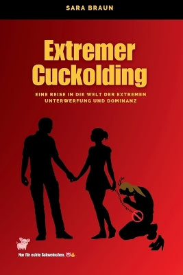 "Extremer Cuckolding