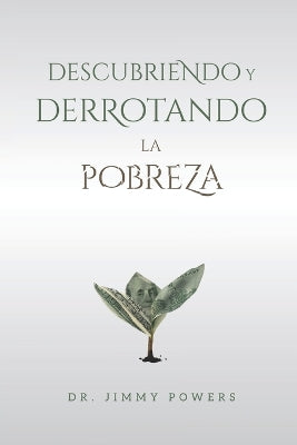 "Descubriendo y Derrotando la Pobreza"