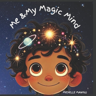 "Me & My Magic Mind"