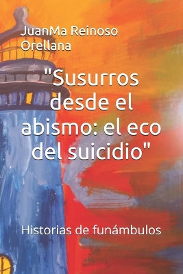 "Susurros desde el abismo