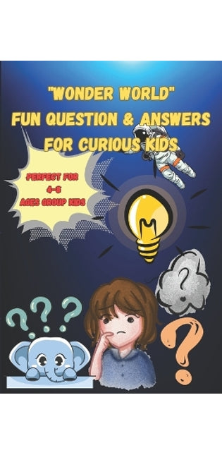 "Wonder World" Fun Questions & Answers for Curious Kids