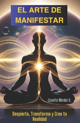 "El Arte de Manifestar