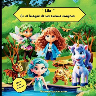 "Lila " En el bosque de los sueños mágicos.