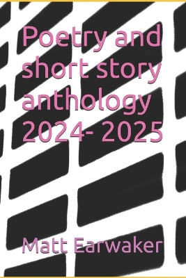 Poetry and short story anthology 2024- 2025