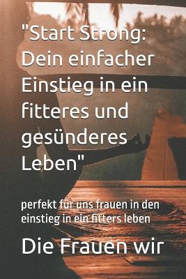 "Start Strong
