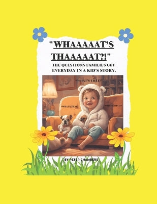 "WHAAAAAT's THAAAAAT?!"