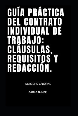 "Guía Práctica del Contrato Individual de Trabajo