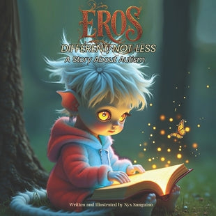 "Eros Different, Not Less - A Story About Autism"