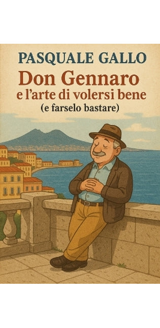 "Don Gennaro e l'arte di volersi bene (e farselo bastare)"
