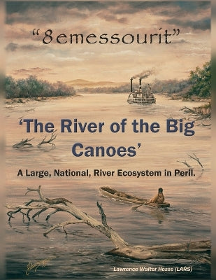 "8emessourit" 'The River of the Big Canoes'