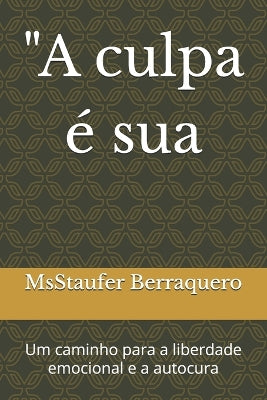"A culpa é sua