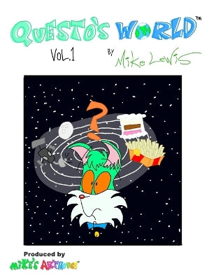 "Questo's World" - Volume 1. "The Cat-Astrophic Mind"