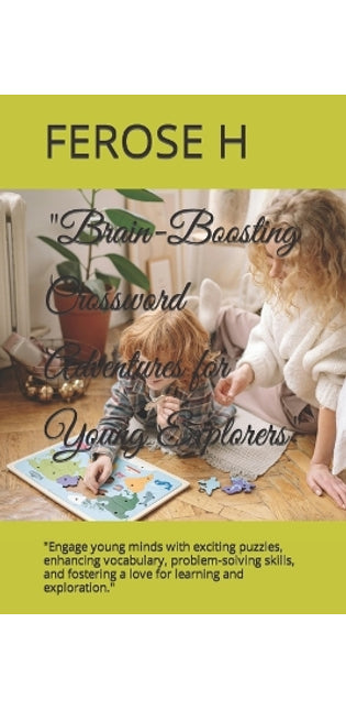 "Brain-Boosting Crossword Adventures for Young Explorers"