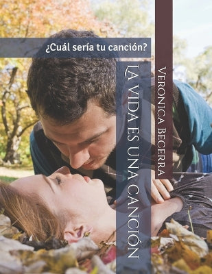 "La Vida Es Una Cancion"
