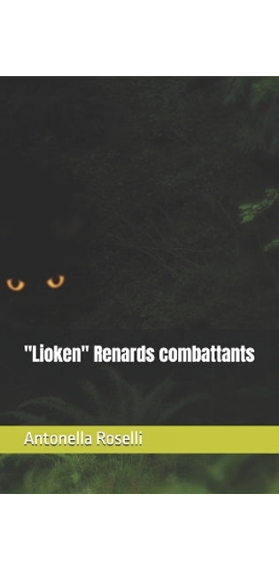 "Lioken" Renards combattants