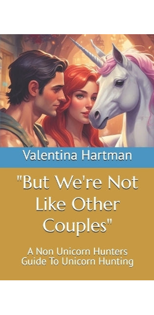 "But We're Not Like Other Couples"