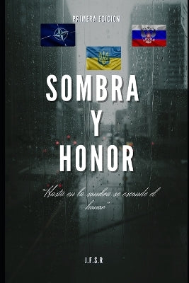 "Sombra y Honor"