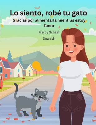 Lo siento, rob� tu gato (Spanish) Sorry I stole Your Cat