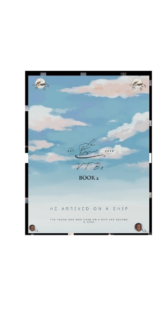 "He Arrived on a Ship" (BOOK 2)