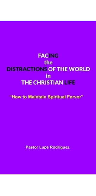 "Facing the Distractions of the World in the Christian Life"