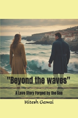 "Beyond the waves"