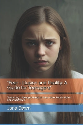 "Fear - Illusion and Reality