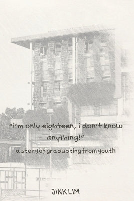 "i'm only eighteen, i don't know anything!"