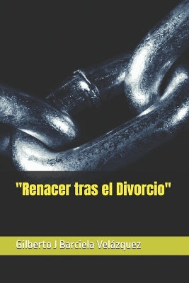 "Renacer tras el Divorcio"