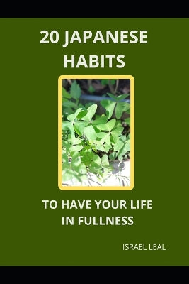 "20 Japanese Habits to Live a Fulfilling Life"