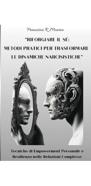 "Riforgiare Il Sé