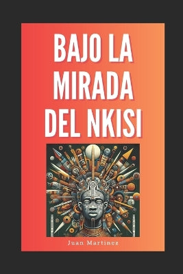 "Bajo la Mirada del Nkisi"
