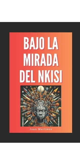 "Bajo la Mirada del Nkisi"