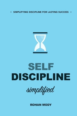 "Self-Discipline Simplified"