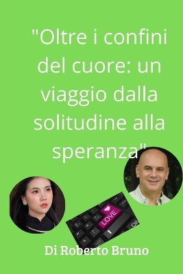 "Oltre i confini del cuore