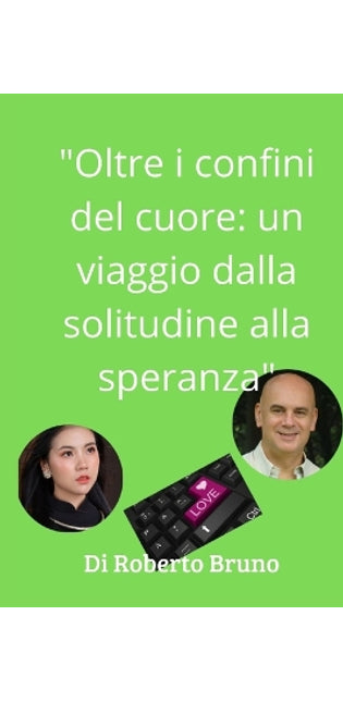 "Oltre i confini del cuore