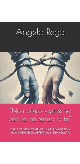 "Non posso vivere né con te, né senza di te"