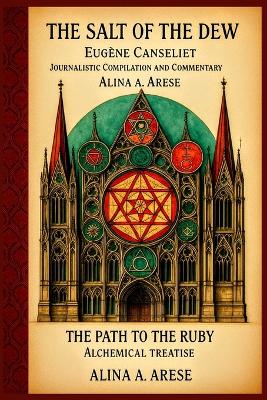 "The Salt of the Dew" Eugène Canseliet "The Path to the Ruby" Alchemical Treatise Alina A. Arese
