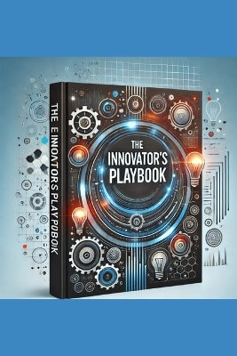 "The Innovator's Playbook