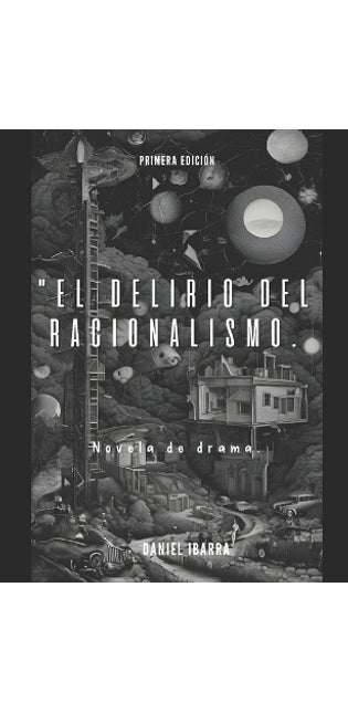 "El Delirio del Racionalismo.