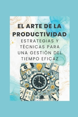 "El Arte de la Productividad