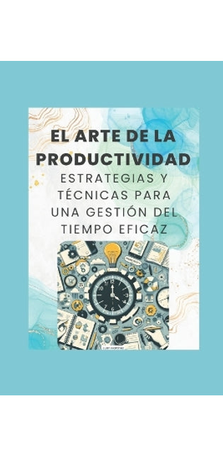 "El Arte de la Productividad