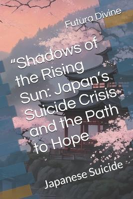 "Shadows of the Rising Sun