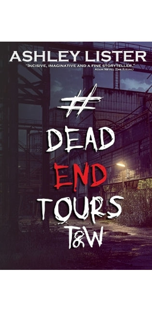 #DeadEndTours